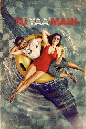 Tu Yaa Main 2026 Hindi Dual Audio WEB-DL 720p – 480p – 1080p